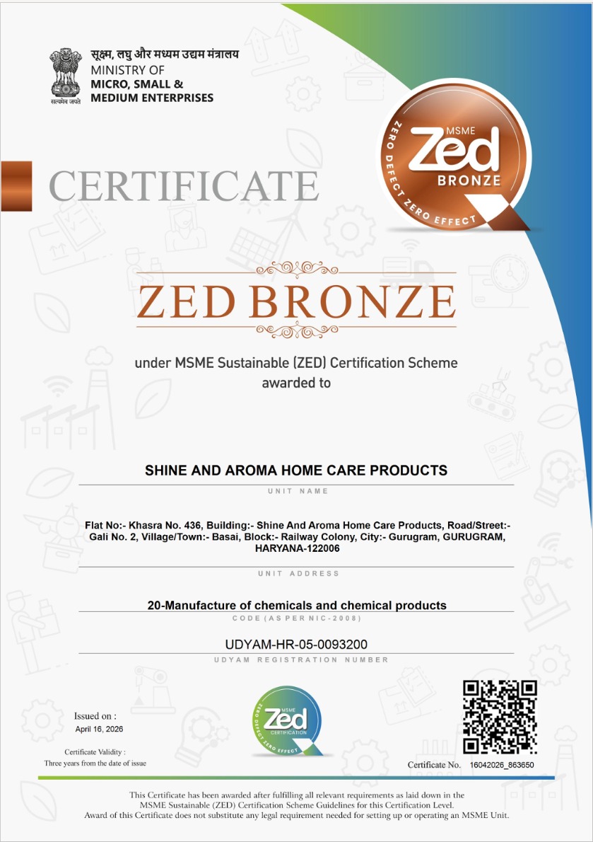 MSME ZED Bronze Certificate awarded to Shine And Aroma Home Care Products by the Ministry of Micro, Small and Medium Enterprises, Government of India